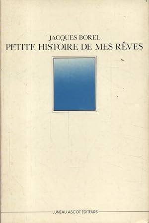 Seller image for Petite histoire de mes rves. for sale by Librairie Et Ctera (et caetera) - Sophie Rosire