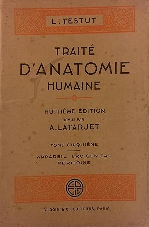 Imagen del vendedor de Trait d'anatomie humaine. Tome 5e seul : Appareil uro-gnital, pritoine. a la venta por Librairie Et Ctera (et caetera) - Sophie Rosire