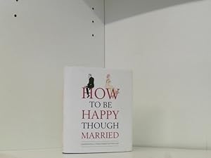 Seller image for How to be Happy Though Married for sale by Book Broker