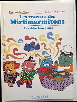 Les recettes des Mirlimarmitons: La cuisine bonne mine (recettes pour enfants)