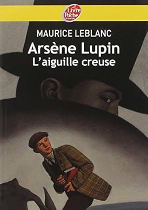 Image du vendeur pour Arsne Lupin l'Aiguille creuse - Texte intgral mis en vente par librairie philippe arnaiz