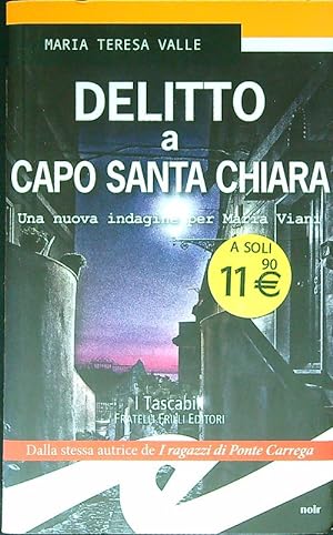 Image du vendeur pour Delitto a Capo Santa Chiara. Una nuova indagine per Maria Viani mis en vente par Librodifaccia
