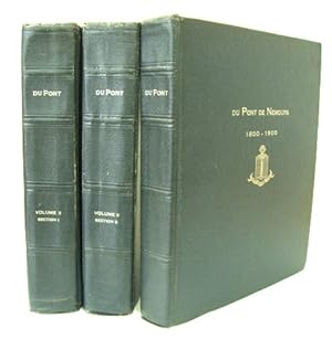 Du Pont De Nemours, 3 Volumes, 1800-1936