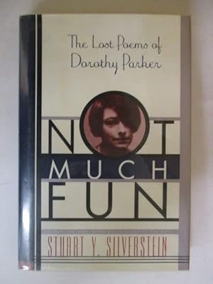 Immagine del venditore per Not Much Fun - The lost poems of Dorothy Parker venduto da GREENSLEEVES BOOKS