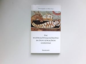 Die Weihnachtsgeschichte in den Sprachen Europas. [Evangelist Lukas]. Hrsg. von Walter Sauer / Hu...