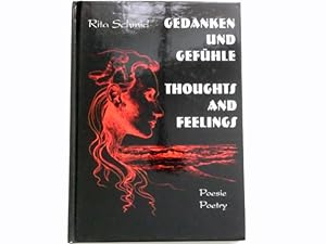 Gedanken und Gefühle : Thoughts and Feelings. Poesie. Poetry. Signiert vom Autor.