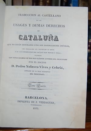 Imagen del vendedor de TRADUCCION AL CASTELLANO DE LOS USAGES Y DEMAS DERECHOS DE CATALUA, QUE NO ESTAN DEROGADOS O NO SON NOTORIAMENTE INUTILES. Tomo cuarto a la venta por Fbula Libros (Librera Jimnez-Bravo)