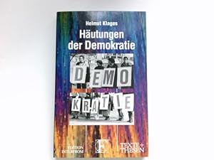 Häutungen der Demokratie : Texte + Thesen ; 246. Signiert vom Autor.