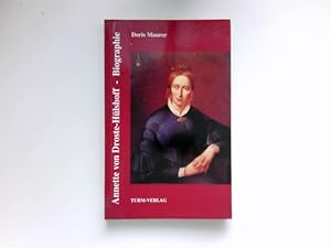 Seller image for Annette von Droste-Hlshoff : Biographie. Signiert vom Autor. for sale by Antiquariat Buchhandel Daniel Viertel