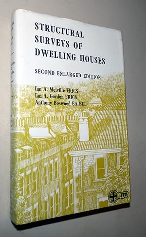STRUCTURAL SURVEYS OF DWELLING HOUSES: Second Edition enlarged to include Structural Surveys of F...