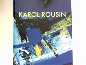 Karol Rousin : Signiert vom Autor. (Künstler)