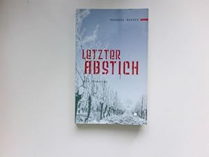 Bild des Verkufers fr Letzter Abstich : ein Weinkrimi. Signiert vom Autor. zum Verkauf von Antiquariat Buchhandel Daniel Viertel