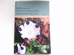 Wildflowers of California's Central Valley and Neighboring Sierra. Signiert vom Autor. Signed by ...