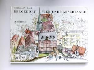 Seller image for Bergedorf Vier- und Marschlande : *Hudemann-Daur*. [Mit Beitr. von Werner Schrder] Signiert vom Autor. for sale by Antiquariat Buchhandel Daniel Viertel