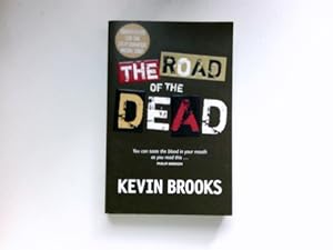 The Road of the Dead : Signiert vom Autor. Signed by the Author.
