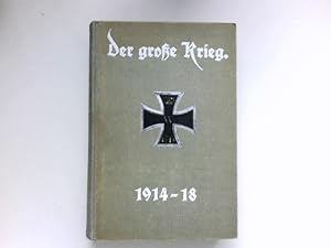 Der große Krieg, Band 17 : Heft 97-102. Eine Chronik von Tag zu Tag ; Urkunden, Depeschen und Ber...