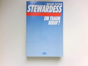 Image du vendeur pour Stewardess, ein Traumberuf? : Signiert vom Autor. mis en vente par Antiquariat Buchhandel Daniel Viertel