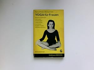 Yoga für Frauen : Nancy Phelan; Michael Volin. [Aus d. Engl. übers. von Els Knäple] / Goldmann-Ta...