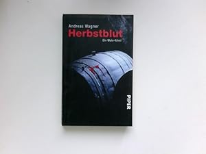 Herbstblut : ein Wein-Krimi. Signiert vom Autor.