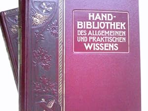 Bild des Verkufers fr Hand-Bibliothek des allgemeinen und praktischen Wissens : Zum Studium und Selbstunterricht in den hauptschlichsten Wissenszweigen und Sprachen. Erster u. zweiter Band. (2 Bnde). M. zahlr. Abb. im Text u. auf Tafeln. u. m. 42 Karten. zum Verkauf von Antiquariat Buchhandel Daniel Viertel