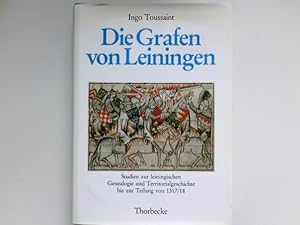 Bild des Verkufers fr Die Grafen von Leiningen : Studien zur leining. Genealogie u. Territorialgeschichte bis zur Teilung von 1317/18. zum Verkauf von Antiquariat Buchhandel Daniel Viertel