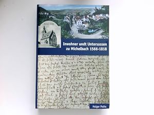 Inwohner undt Untersassen zu Michelbach 1566 - 1818. Hrsg. Evangelische Kirchengemeinde Aarbergen...