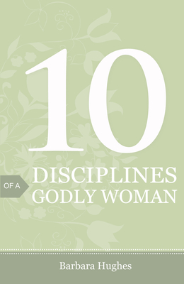 Seller image for 10 Disciplines of a Godly Woman (Pack of 25) (Pamphlet) for sale by BargainBookStores