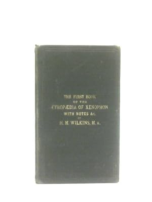 Bild des Verkufers fr The First Book of The Cyropaedia of Xenophon zum Verkauf von World of Rare Books