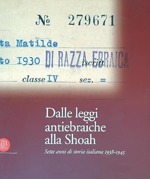 Dalle Leggi antiebraiche alla Shoah