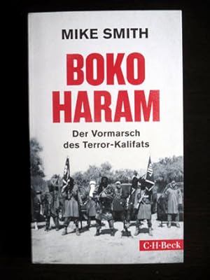 Boko Haram. Der Vormarsch des Terror-Kalifats.