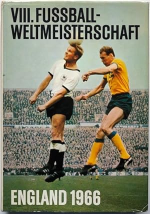 VIII. Fussball-Weltmeisterschaft England 1966.