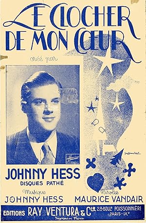 "LE CLOCHER DE MON COEUR par Johnny HESS" Paroles de Maurice VANDAIR / Musique de Johnny HESS / P...