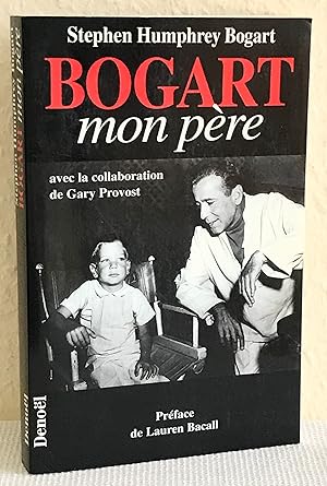 Bogart, mon père