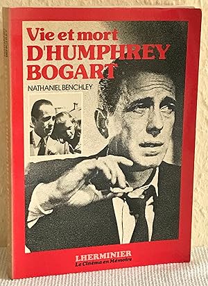 Vie et mort dHumphrey Bogart