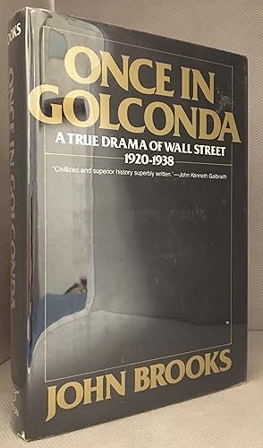 Immagine del venditore per Once in Golconda; A True Drama of Wall Street 1920-1938 venduto da Burton Lysecki Books, ABAC/ILAB