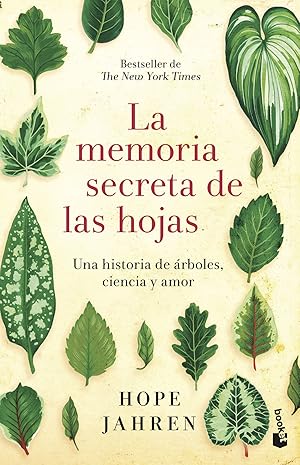 Seller image for La memoria secreta de las hojas Una historia de rboles, ciencia y amor for sale by Imosver