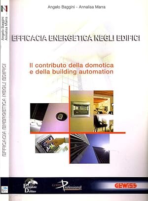 Imagen del vendedor de Efficacia energetica negli edifici Il contributo della domitica e della building automation a la venta por Biblioteca di Babele