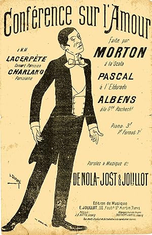 "CONFÉRENCE SUR L'AMOUR" Paroles et Musique de Georges DE NOLA, Adolphe JOST & Eugène JOULLOT / I...
