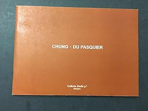 Seller image for Chung, Du Pasquier. A cura di Meneguzzo Marco. Galleria studio g7. 2003 for sale by Amarcord libri