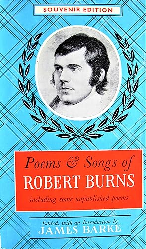 Seller image for Poems and Songs of Robert Burns. a Completely New Edition, Including Over 60 Poems Appearing for the First Time in a Collected Edition, of Which Some Have Never Before Been Published. Souvenir Edition for sale by Ken Jackson