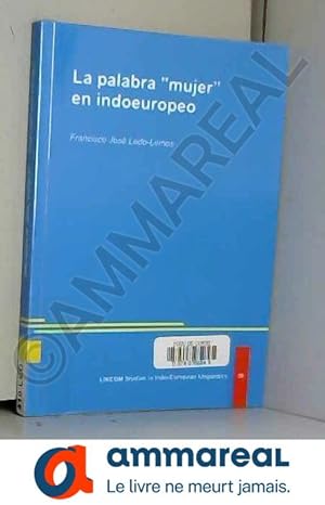 Seller image for La palabra  mujer  en indoeuropeo for sale by Ammareal