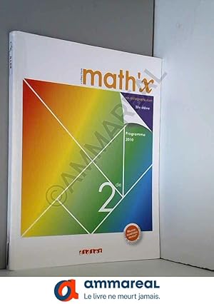 Image du vendeur pour Math'x 2de - manuel grand format - dition 2010 mis en vente par Ammareal