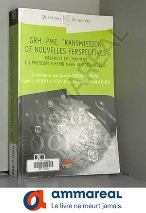 Image du vendeur pour GRH, PME, transmission de nouvelles perspectives: Mlanges en l'honneur du Professeur Henri Mah de Boislandelle mis en vente par Ammareal