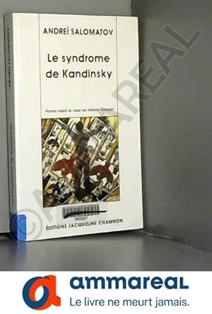 Bild des Verkufers fr Le Syndrome de Kandinsky zum Verkauf von Ammareal