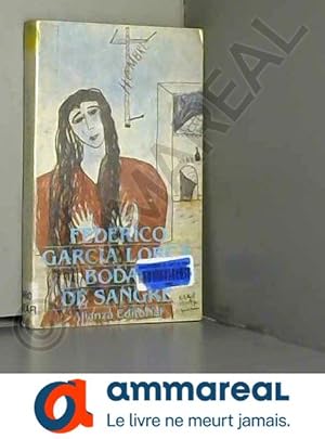 Seller image for Bodas De Sangre/Weddings of Blood for sale by Ammareal