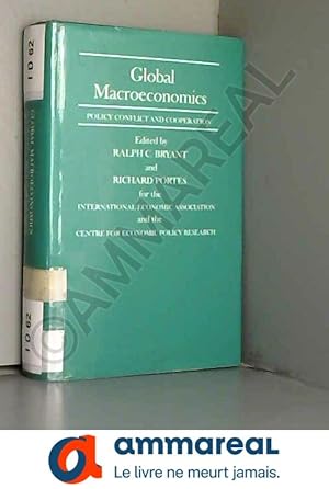 Immagine del venditore per Global Macroeconomics: Policy Conflict and Cooperation (IEA CONFERENCE VOLUME) venduto da Ammareal