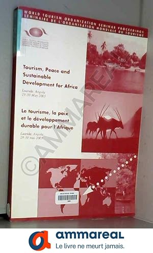 Bild des Verkufers fr Le tourisme, la paix, et le dveloppement durable pour l'Afrique zum Verkauf von Ammareal