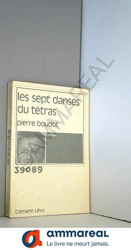 Seller image for les sept danses du tetras for sale by Ammareal
