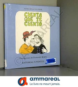 Seller image for Cuenta Que Te Cuento/Tell What I Tell You for sale by Ammareal