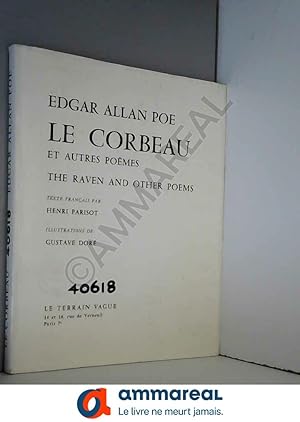 Image du vendeur pour Edgar Allan Poe. Le Corbeau : Et autres pomes. eThe Raven and other poemse. Texte franais par Henri Parisot. Illustrations de Gustave Dor mis en vente par Ammareal